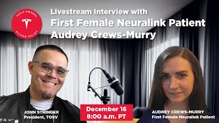 Interview w/ Neuralink's First Female Patient - Audrey Crews Neuralnauts Audrey