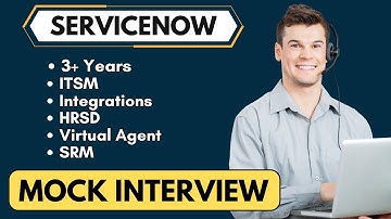 ServiceNow Developer Mock interview 2025 | ServiceNow Interview Questions