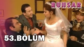 Ruhsar 53. Bölüm - Full Bölüm