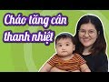 Cháo TĂNG CÂN cho bé còi 6-8 tháng ăn ngon miệng hơn | Món ăn giúp bé tăng cân/ Ăn dặm kiểu nhật