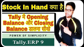 Stock In Hand In Tally ERP 9 | Opening Stock in Tally ERP 9 | Closing Stock In Tally