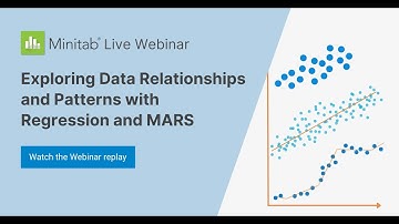 Minitab Statistical Software: Exploring Data Relationships and Patterns with Regression and MARS
