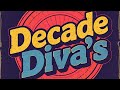 2025 Decade Divas Collaboration 1970's