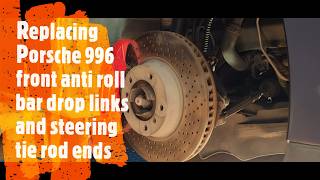 Replacing Porsche 996 Front Drop Links And Steering Tie Rod Ends - Part 9