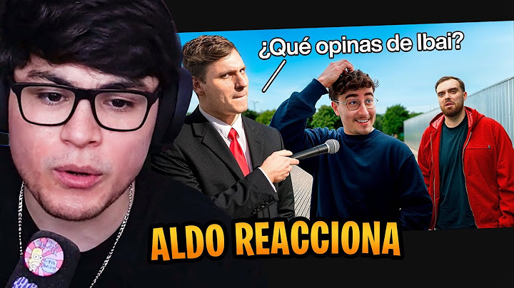 ALDO_GEO REACCIONA A QUE OPINAS DE IBAI?