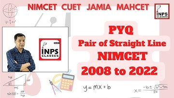 PYQ Pair of Staright Line Nimcet 2008 to 2022 || INPS CLASSES ||