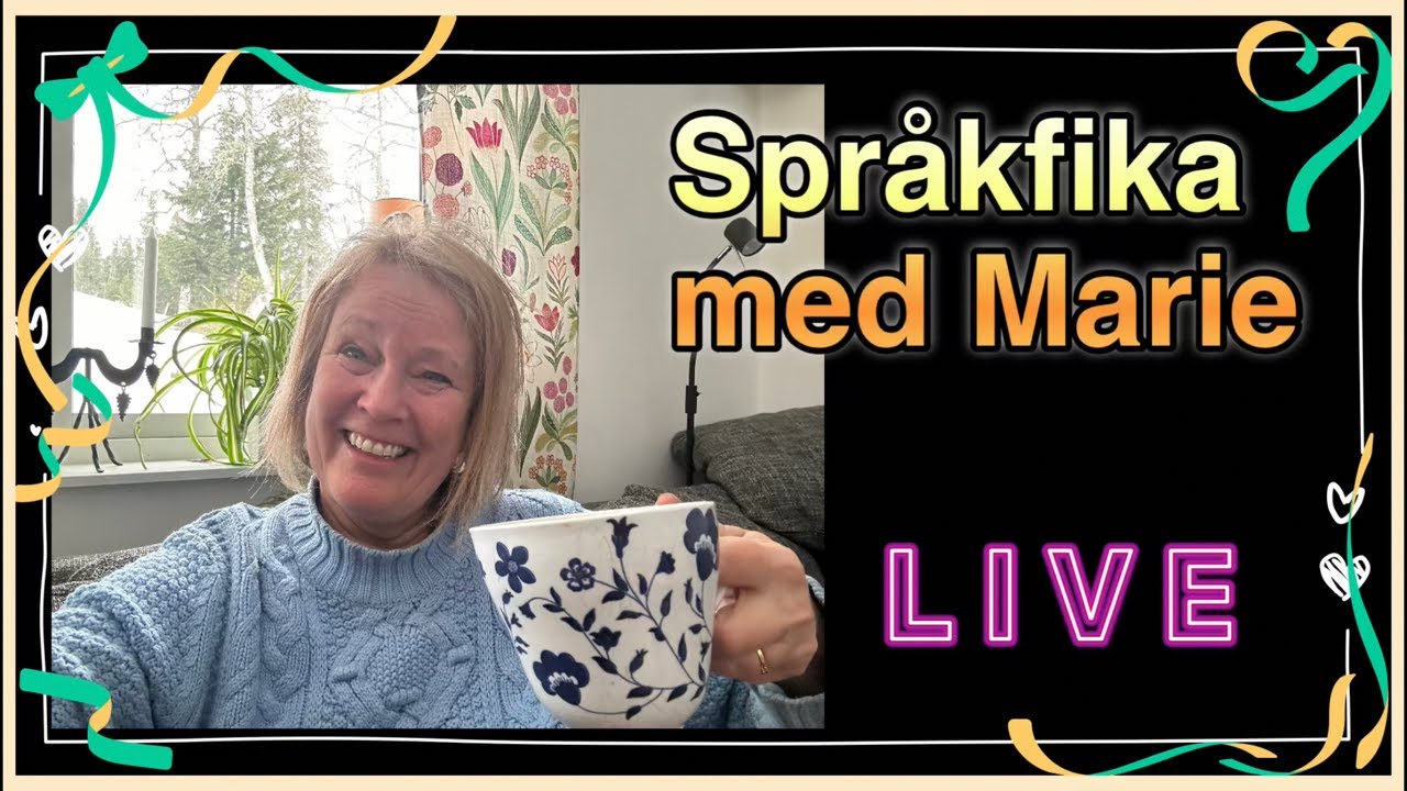 Språkfika med Marie 31 mars 2024 - Svenska med Marie @svenskamedmarie