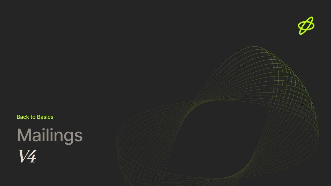 Back to Basics: Mailings v4