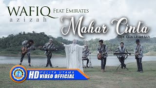 Wafiq Azizah Ft. Emirates Music Religi - MAHAR CINTA || Lagu Religi 
