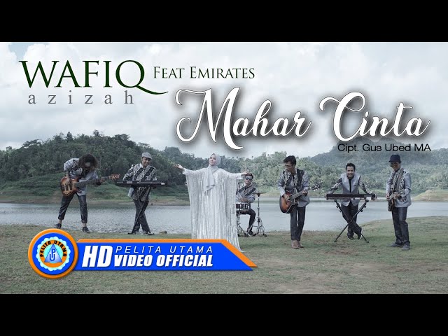 Wafiq Azizah Ft. Emirates Music Religi - MAHAR CINTA || Lagu Religi  (Official Music Video) class=
