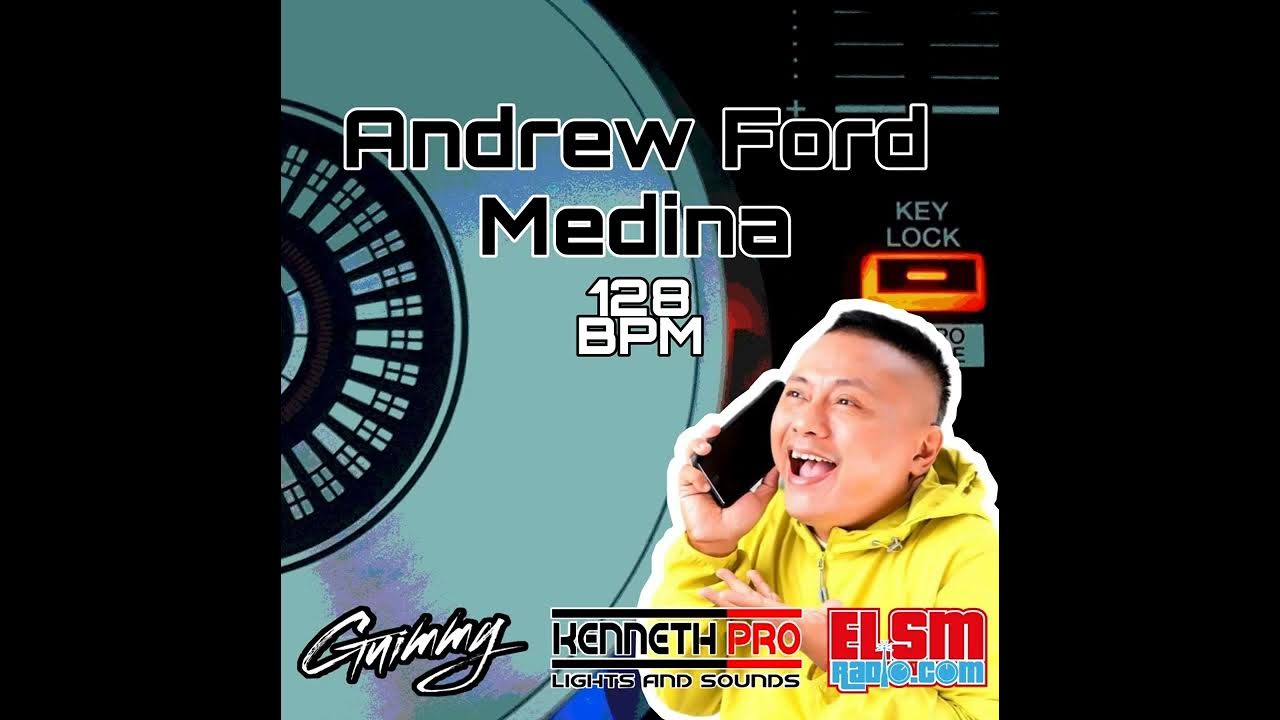 Andrew Ford Medina (GuimMyx@128BPM) - Andrew E. Andrew Ford Medina (GuimMyx@128BPM) - Andrew E.