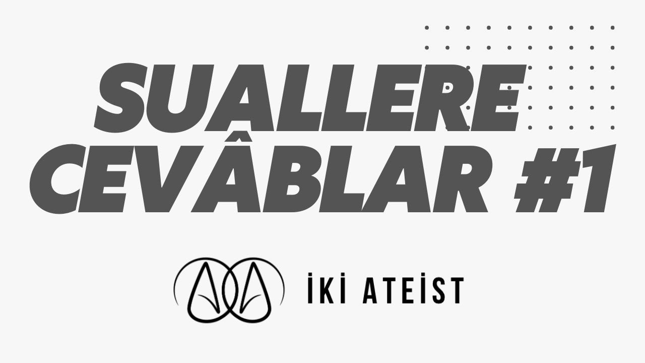 Suallere Cevâblar #1