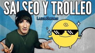 SALSEO Y TROLLEO SIMSIMI - [LuzuGames]