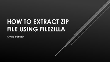 How to extract zip file using FileZilla. PHP unzipper, FileZilla