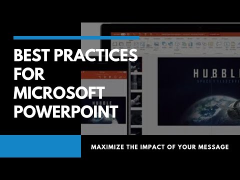 Maximize the Impact of your Message!  Best Practices for Microsoft PowerPoint