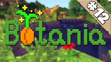 Botania (1.7.10) - The Gaia Guardian #12