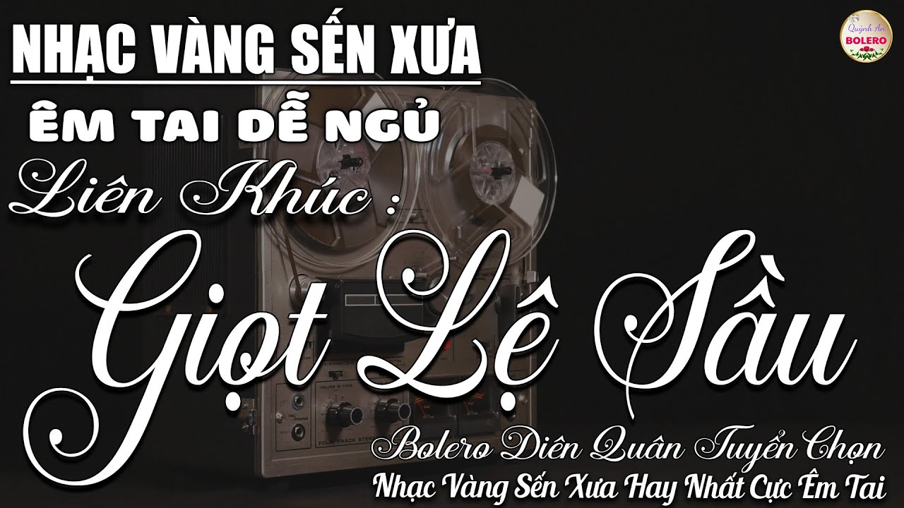 Album Bolero HAY NHẤT HIỆN NAY➤Nhạc Trữ Tình DIỄN QUÂN CỰC ÊM TAI Toàn Bài Hay➤Nhạc Vàng CỰC KỲ HAY