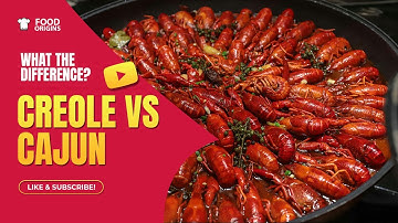Food Origins: Creole vs Cajun