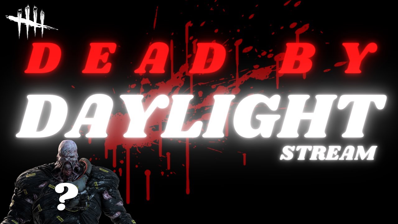 Will Nemesis Actually Be the Chapter 20 Killer?| Dead By Daylight Stream (1.7k?)