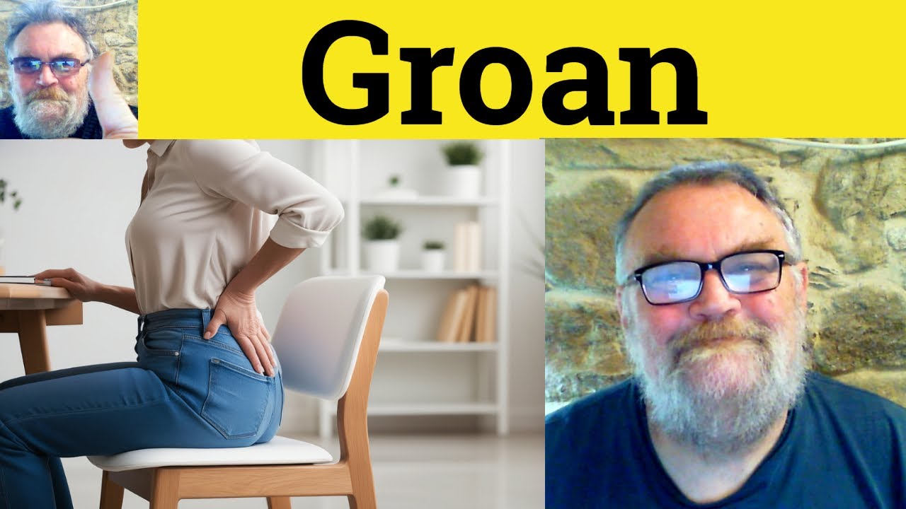 😎 Groan Meaning - Groan Definition - Groan Defined - Groan Examples ...