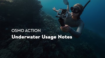 Osmo Action｜Underwater Usage Notes
