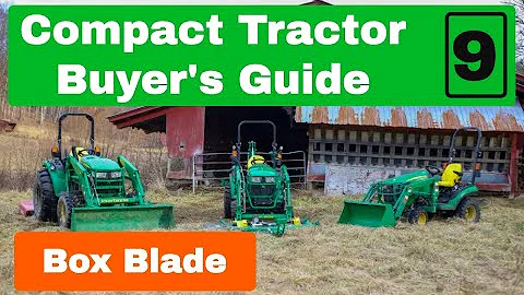 #132 John Deere Compact Tractor Buyer's Guide  - Box Blades
