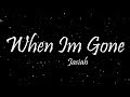JASIAH - When I'm Gone (Lyrics)