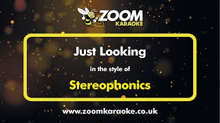 Video thumbnail of "The Stereophonics - Just Looking - Karaoke Version from Zoom Karaoke"