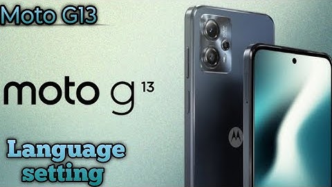 How To Change Language In Moto G13, Change Language Setting,How To Change Language