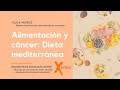 Alimentación y cancer  dieta mediterranea