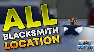 All Blacksmith Location in Blox fruits