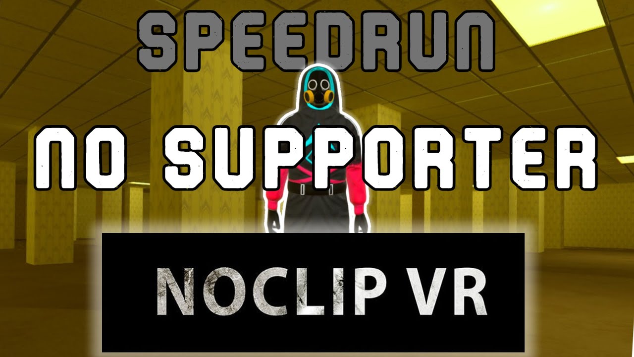 Noclip VR - Speedrun