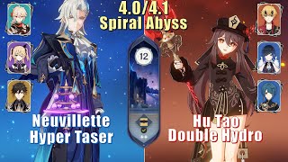 C0 Neuvillette Taser & C1 Hu Tao Double Hydro | 4.1/4.0 Spiral Abyss Floor 12 9 Stars | Genshin