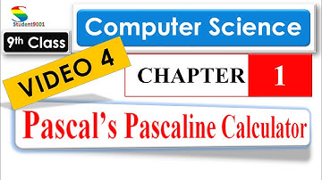 Pascal’s Pascaline Calculator ||9th Computer Science|| Lecture #4 || class 9