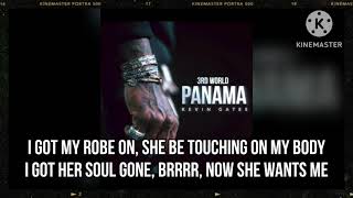Kevin Gates - 3rd World Panama Lyrics #lyricvideo