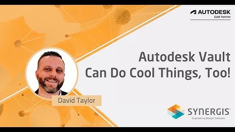 Autodesk Vault Can Do Cool Things!
