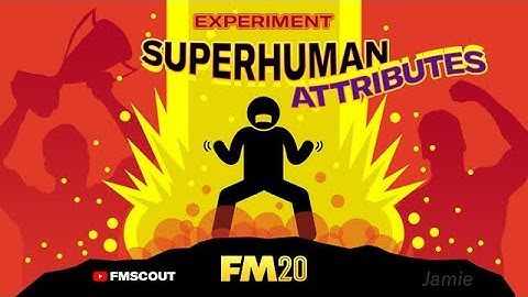 FM20 Experiment \\ What If I Created The PERFECT Player?