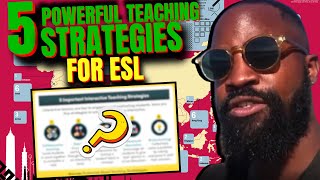 5 Effective Teaching Strategies for ESL & All Teachers