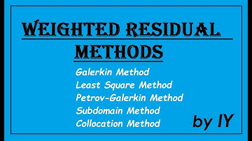 Problems on Weighted-Residual Methods I Finite Element Analysis