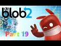 De Blob 2 Part 19