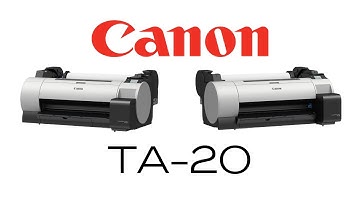 Canon imagePROGRAF TA-20 Overview Video