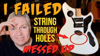 How NOT to drill String Through Holes