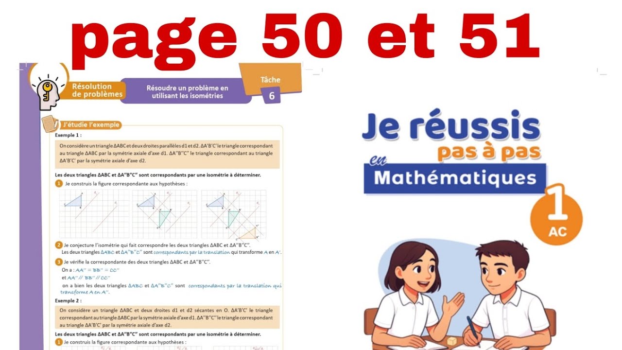 Livret : je réussis pas à pas en mathématiques page 50 et 51 niveau 1ac semestre 2