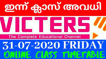 July 31 FRIDAY victers channel Online class timetable | first bell schedule kite victers 31 July 31