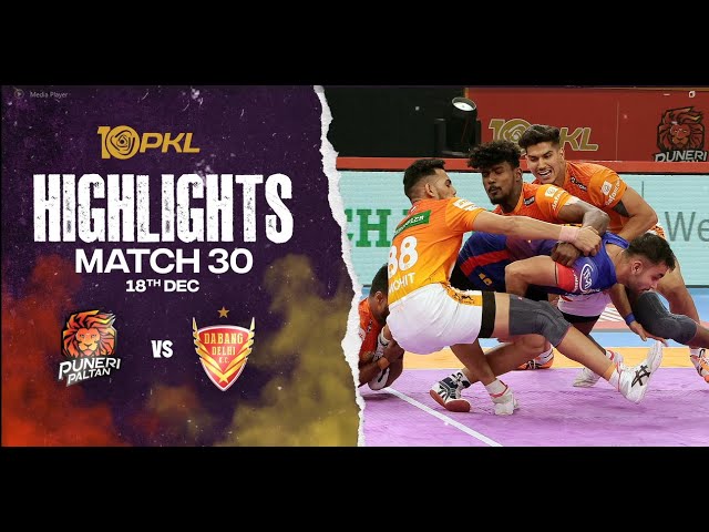 Match Highlights: Puneri Paltan vs Dabang Delhi K.C. | December 18 | PKL Season 10 class=