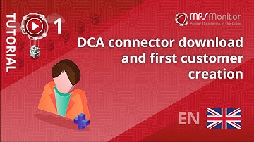 TUTORIAL MPS Monitor 2.0 – 1. DCA connector download and first customer creation
