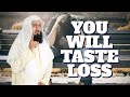 No matter who you are, you will taste loss - Mufti Menk
