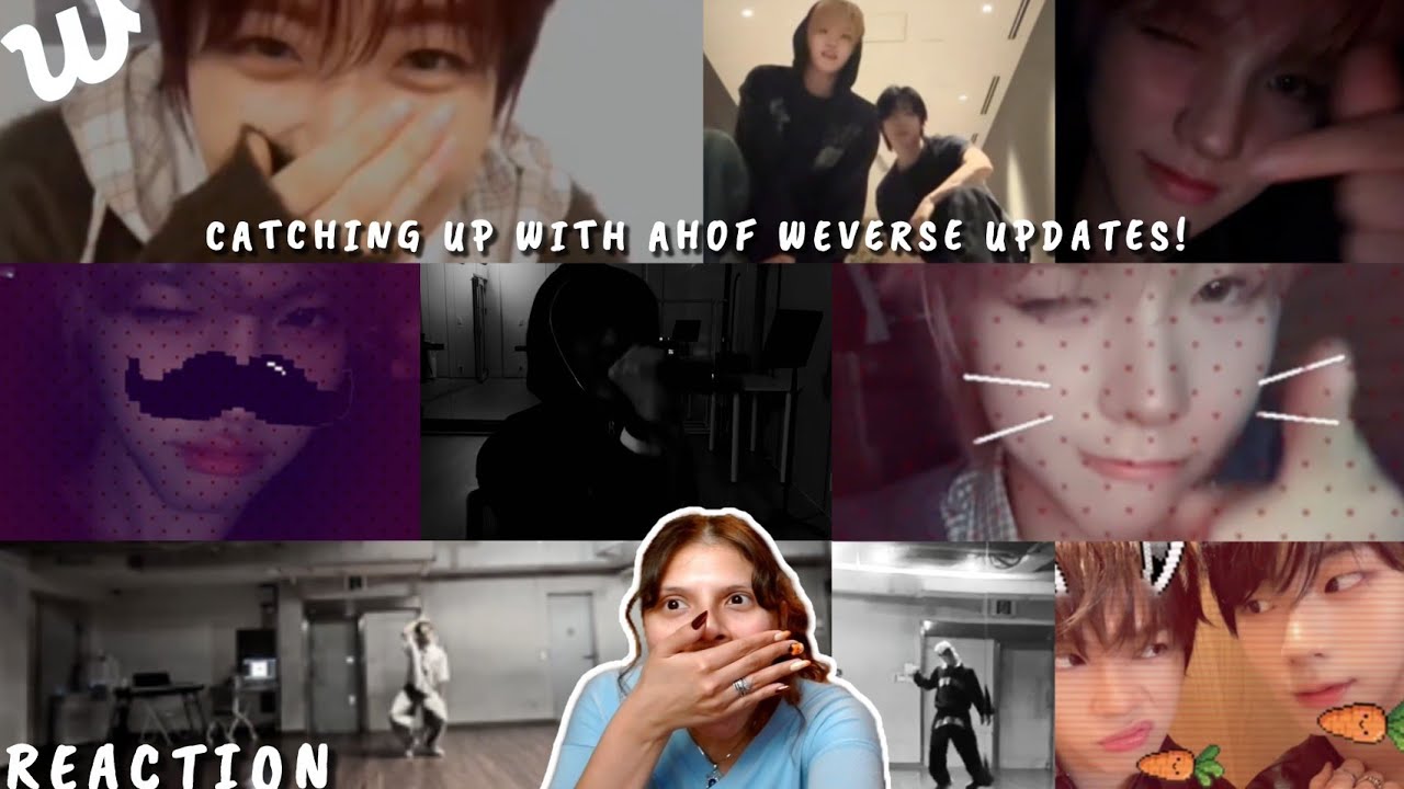 REACTION | Catching Up With AHOF WEVERSE Updates! 