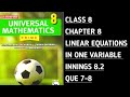 Innings 8.2 || Que 7-8 || Ch-8 Linear Equations in One Variable || Universal Mathematics-Prime ||