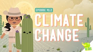Climate Change: Crash Course Kids #41.2
